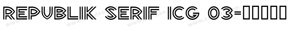 Republik Serif ICG 03字体转换